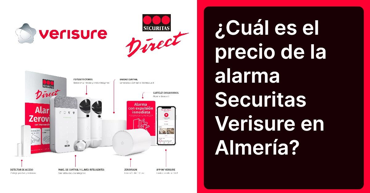 ¿Cuál es el precio de la alarma Securitas Verisure en Almería?